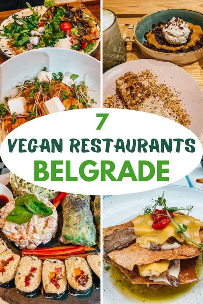 4 photos of vegan food in Belgrade restaurants, text over it reads "7 vegan restaurants Belgrade"