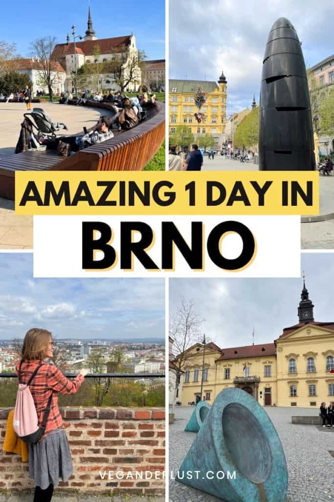Collage of four photos showcasing highlights from a one-day trip to Brno, Czech Republic. Images include people relaxing at Moravian Square, the tall black astronomical clock in the city center, a woman enjoying panoramic views from Špilberk Castle, and the New Town Hall with large green megaphone sculptures in front.