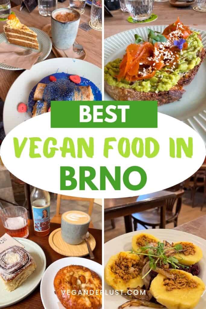 Four-image collage promoting the best vegan food in Brno, Czech Republic. Top-left shows a carrot cake slice and cappuccino with blue-sauce crepes and strawberries; top-right features avocado toast topped with shredded carrots and sesame seeds; bottom-left includes cinnamon roll, coffee, and bottled drink; bottom-right shows potato dumplings stuffed with a savory filling, served over red cabbage and caramelized onions.