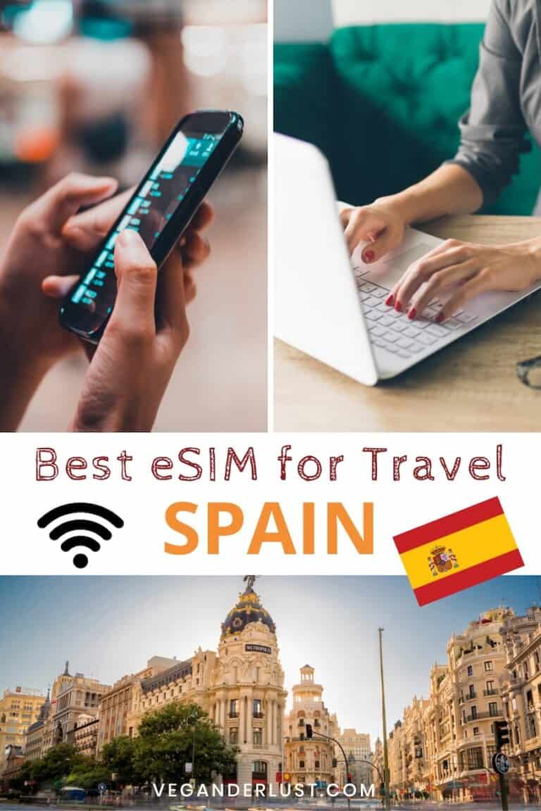 Travel-themed collage promoting the best eSIM for Spain, with images of a person using a smartphone, someone typing on a laptop, and a scenic view of the Metropolis Building in Madrid. Text reads “Best eSIM for Travel SPAIN” with a Wi-Fi icon and Spanish flag, and the website name “veganderlust.com” at the bottom.