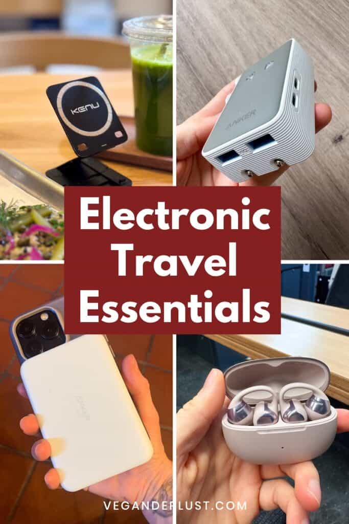 Collage of electronic travel essentials featuring a foldable Kenu magnetic phone stand, Anker wall charger, portable power bank, and wireless earbuds in an open charging case. Bold white text on a red background reads Electronic Travel Essentials with Veganderlust.com at the bottom. The layout showcases compact tech gear designed to keep devices charged and hands free while traveling.