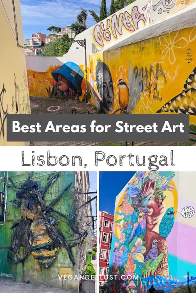 Colorful Lisbon street art collage featuring murals along a sloped alley with text overlay reading "Best Areas for Street Art" and "Lisbon, Portugal". Smaller images show a large bee sculpture mural and a vibrant wall painting of a woman surrounded by birds and flowers highlighting popular street art spots.